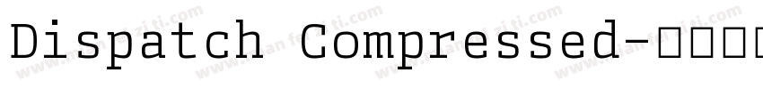 Dispatch Compressed字体转换